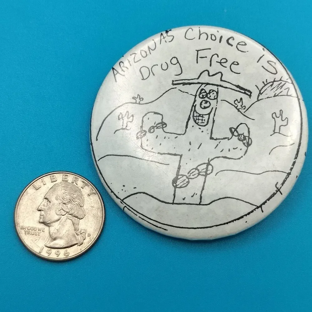 Arizona's Choice Is Drug Free Cactus Art Vintage Pinback Button Pin